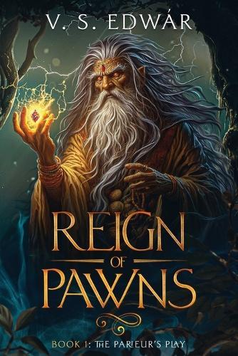 Reign of Pawns: Book1 - The Parieur's Play