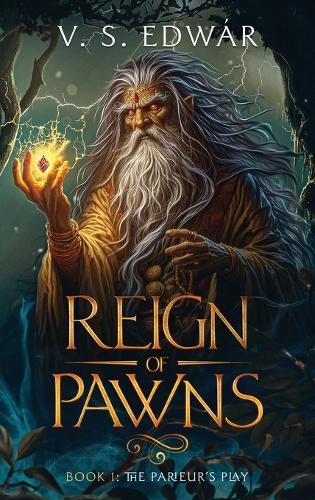 Reign of Pawns: Book1 - The Parieur's Play