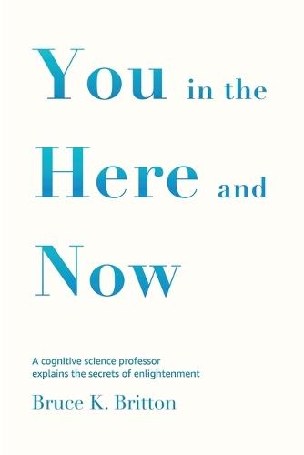 You in the Here and Now