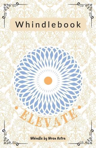 Whindlebook: Elevate