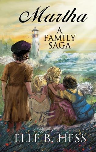 Martha: A Family Saga