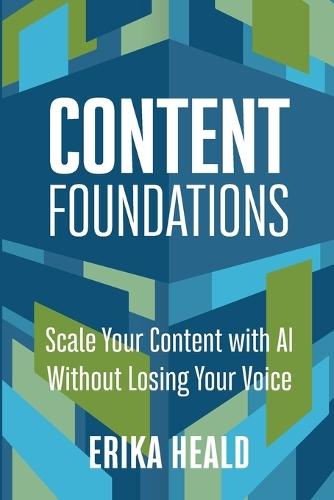 Content Foundations: Scale your content with AI without losing your voice.