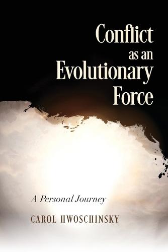 Conflict as an Evolutionary Force: A Personal Journey