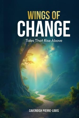 Wings of Change: Tales That Rise Above
