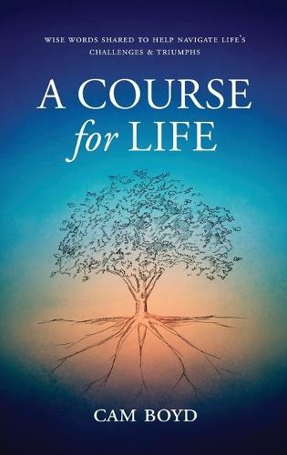 A Course for Life