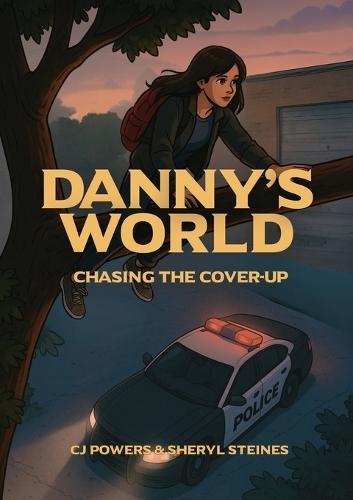 Danny's World: Chasing the Cover-Up