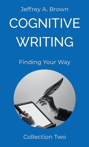 Cognitive Writing: Finding Your Way