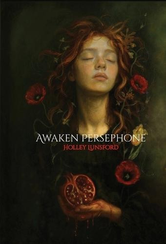 Awaken Persephone