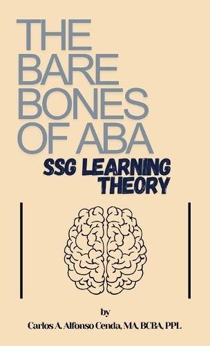 The Bare Bones of ABA: SSG Learning Theory