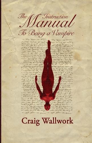 The Instruction Manual to Being a Vampire