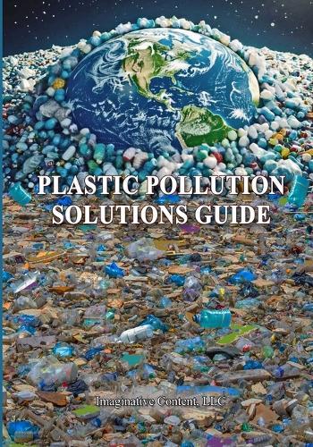 Plastic Pollution Solutions Guide