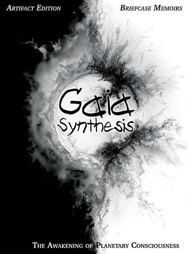 Gaia Synthesis: The Awakening of Planetary Consciousness
