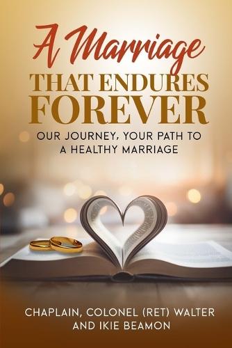 A Marriage That Endures Forever