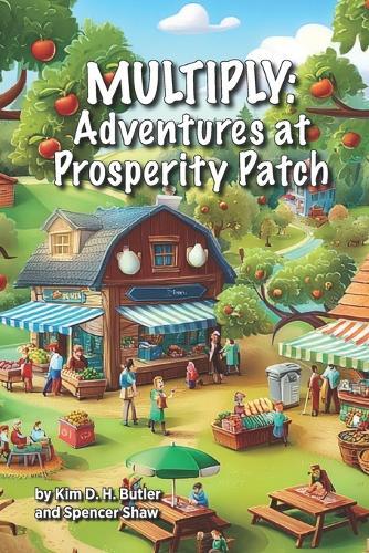 Multiply: Adventures at Prosperity Patch