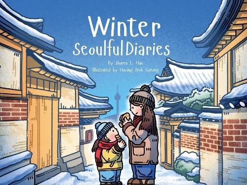 Winter Seoulful Diaries: Step into a child's winter in Seoul-full of warmth, adventure, and city magic.