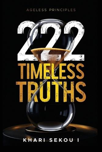 222 Timeless Truths: Ageless Principles