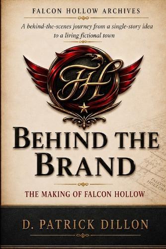 Behind the Brand: The Making of Falcon Hollow