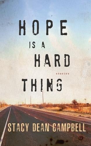 Hope Is A Hard Thing
