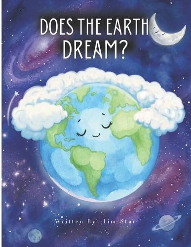 Does The Earth Dream