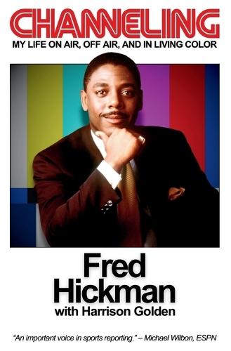 Channeling: My Life On Air, Off Air, and In Living Color