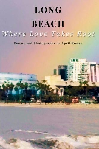 Long Beach: Where Love Takes Root