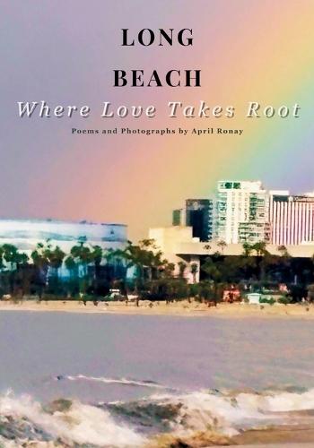 Long Beach: Where Love Takes Root