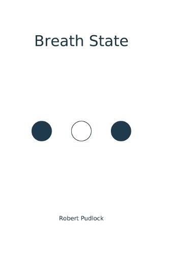 Breath State(TM): A First-Principles Framework of Human Capacity