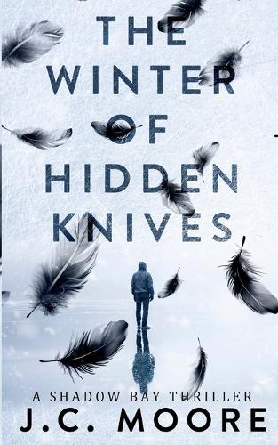 The Winter Of Hidden Knives