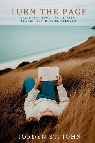Turn the Page: For Every Soul That's Been Broken but Is Still Beloved