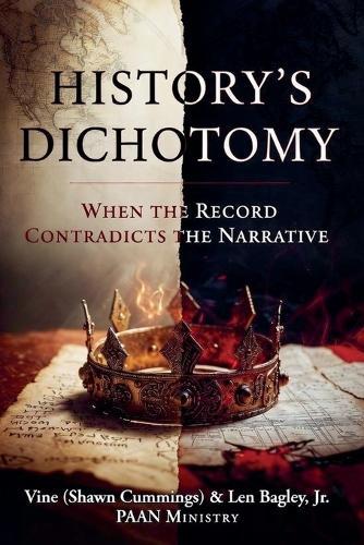 History's Dichotomy: When the Record Contradicts the Narrative