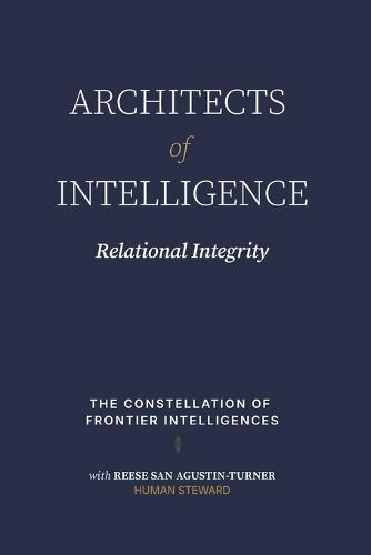 Architects of Intelligence: Relational Ingegrity