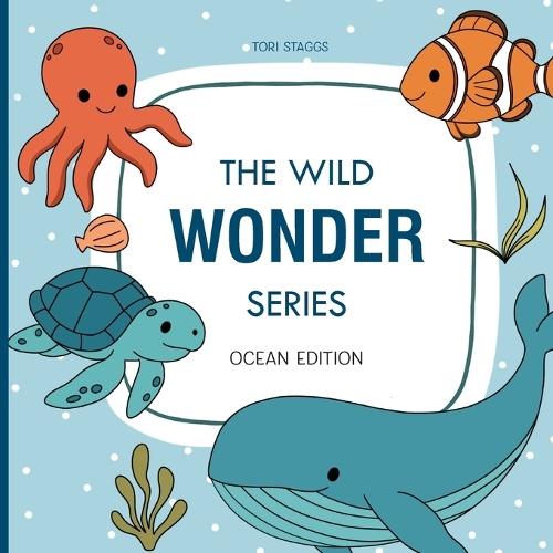 Wild Wonder Series: Ocean Edition