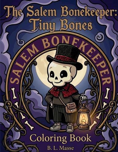 The Salem Bonekeeper: Tiny Bones