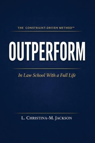Outperform in Law School with a Full Life