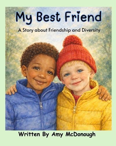 My Best Friend: A Story about Friendship and Diversity