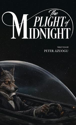 The Plight of Midnight (Second Edition Hardcover)