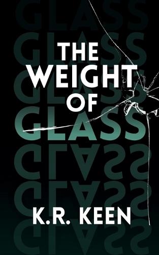 The Weight of Glass
