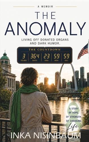 The Anomaly: Living off Donated Organs and Dark Humor