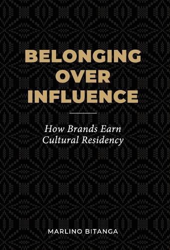 Belonging Over Influence: How Brands Earn Cultural Residency