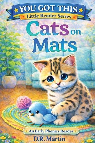 Cats on Mats: An Early Phonics Reader