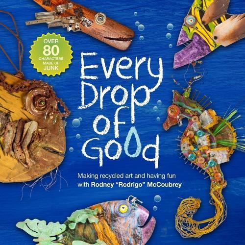 Every Drop Of Good