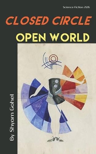 Closed Circle Open World
