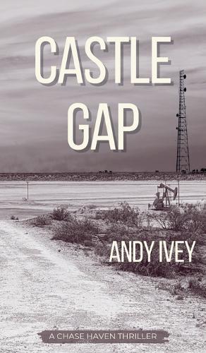 Castle Gap: A Chase Haven Thriller