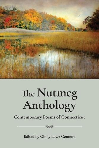 The Nutmeg Anthology: Contemporary Poems of Connecticut