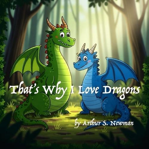 That's Why I Love Dragons