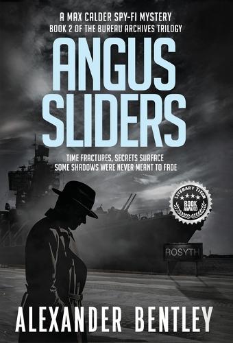Angus Sliders: A Max Calder Spy-Fi Mystery