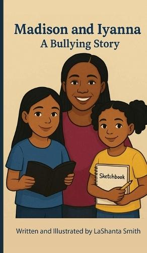 Madison and Iyana A Bullying Story