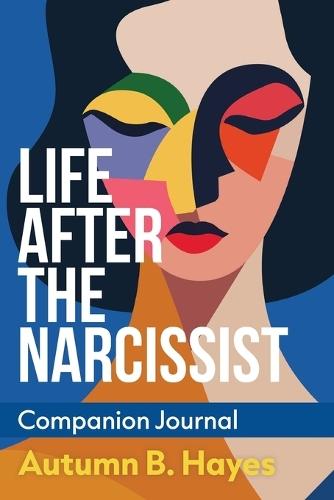 Life After The Narcissist Companion Journal