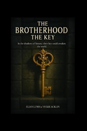 The Brotherhood: The Key