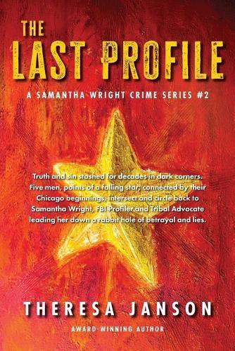 The Last Profile: A Samantha Wright Crime Series #2